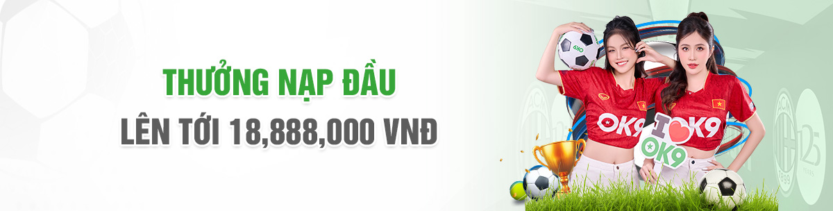 Thưởng nạp đầu tặng 18888K